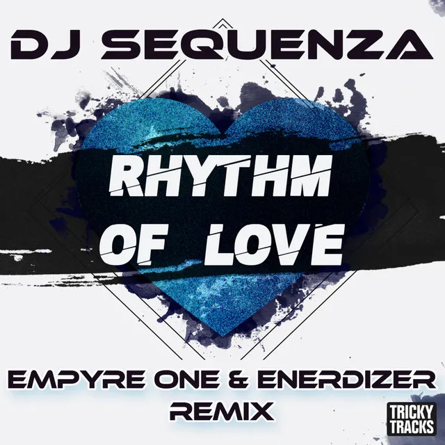 Rhythm of Love - Empyre One & Enerdizer Remix