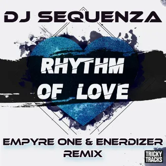 Rhythm of Love by DJ Sequenza