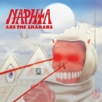 Naphta and the Shamans by Naphta