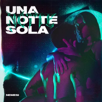 Una notte sola by Nemesi