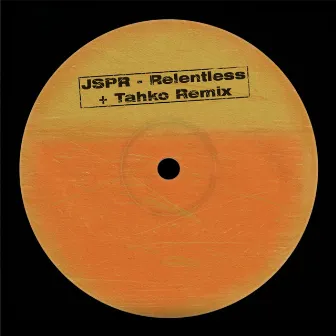 Relentless + Tahko Remix by JSPR