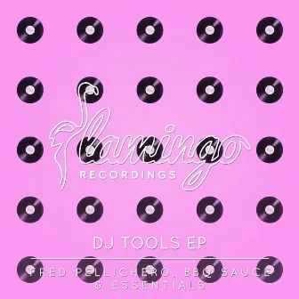 Flamingo DJ Tools EP by Essentials