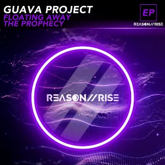 The Prophecy EP by Guava Project