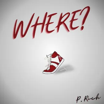 WHERE? by P. Rich