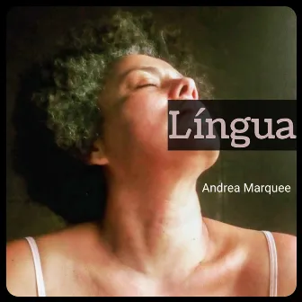 Língua by Andrea Marquee