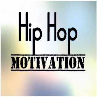 Hip Hop Motivation by Big Brain