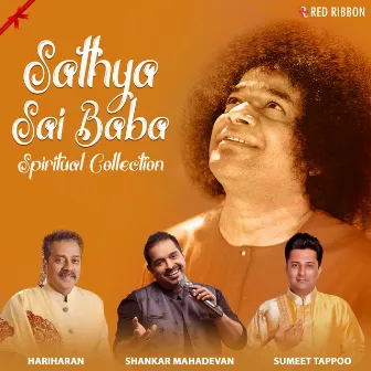 Sathya Sai Baba - Spiritual Collection by Hariharan TV