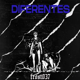 diferentes by frost037