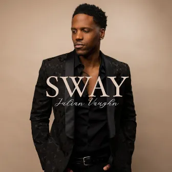 Sway by Julian Vaughn