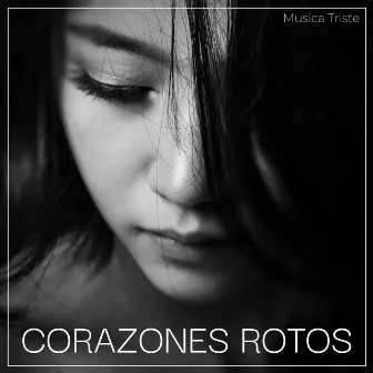 Corazones Rotos by Musica Triste