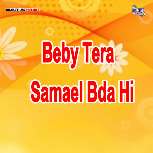 Beby Tera Samael Bda Hi