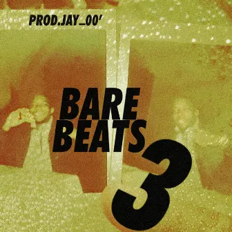 Bare Beats, Vol. 3 by Prod. Jay_00'