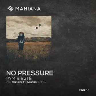 No Pressure by PYM