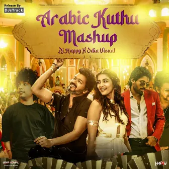 Arabic Kuthu (Mashup) by Odia Visual