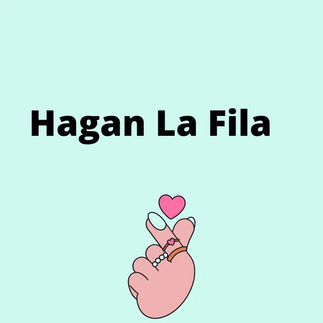 Hagan La Fila