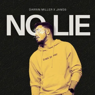 No Lie by Darrin Miller