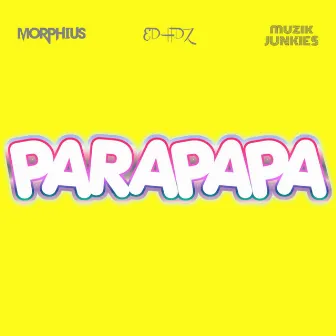 Parapapa (Original Mix) by Ed Hdz