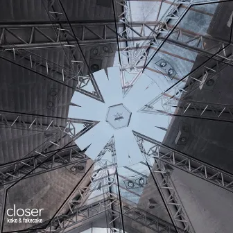 Closer by Fakecake