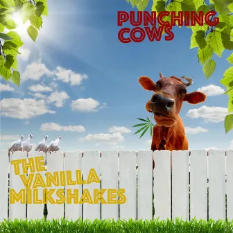 Punching Cows by The Vanilla Milkshakes