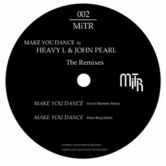 Make You Dance the Remixes by Heavy L