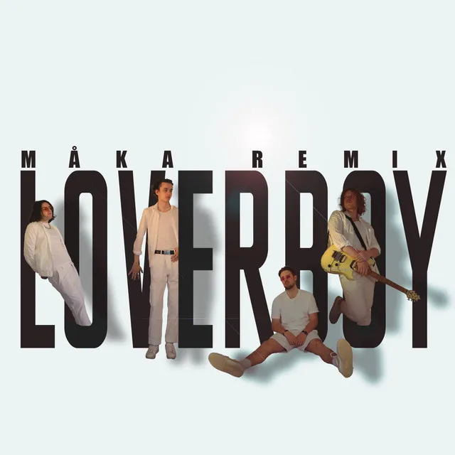 Loverboy - Måka Remix