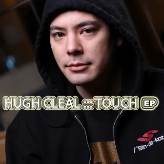 Touch EP by Hugh Cleal