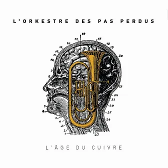 L'âge du cuivre by L'Orkestre des Pas Perdus