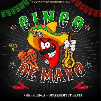 Cinco De Mayo by Big Silenca