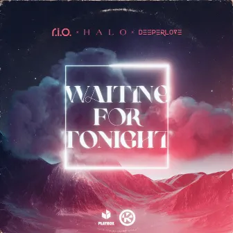 Waiting for Tonight by 