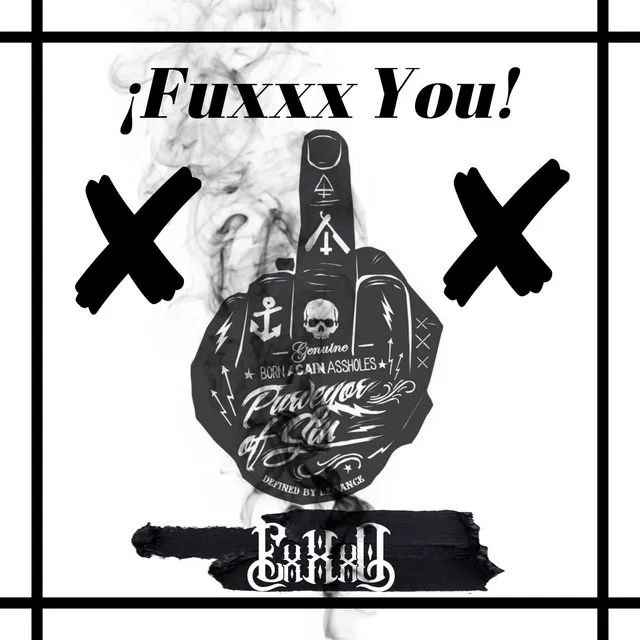 ¡Fuxxx You!