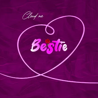 Bestie by Cloud Me!