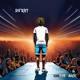 Run It Back by Difrnt