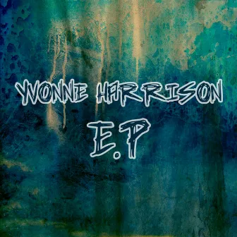 Yvonne Harrison EP by Yvonne Harrison