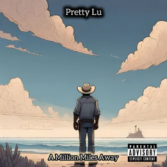 A Million Miles Away by Pretty Lu