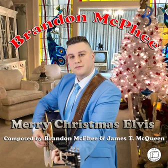 Merry Christmas Elvis by Brandon McPhee