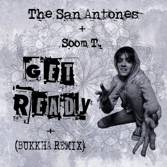 Get Ready by The San Antones