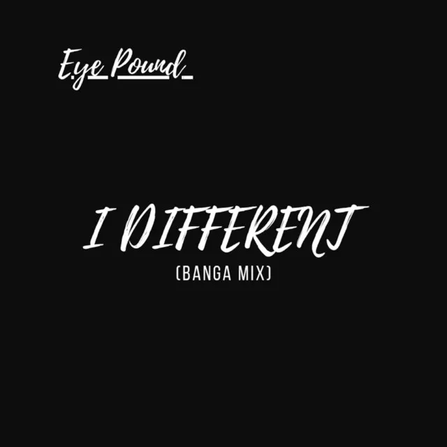 I Different (Banga Mix)