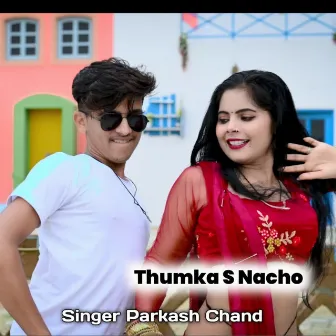 Thumka S Nacho by 