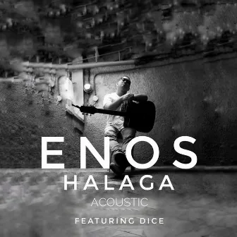 Halaga (Acoustic Version) by Enos