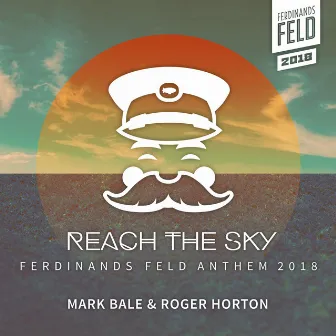 Reach the Sky (Ferdinands Feld Anthem) by Roger Horton