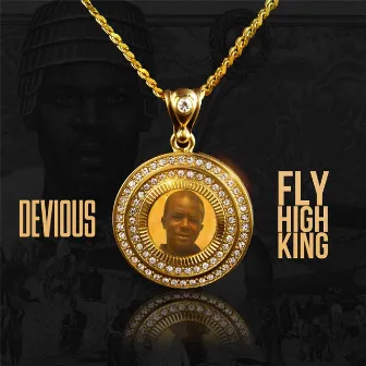 Fly High King by Devious