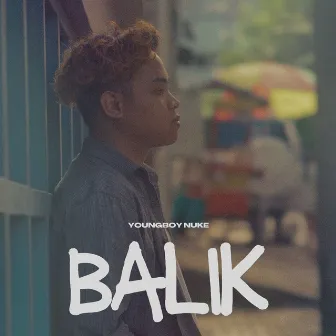 Balik by YoungBoy Nuke