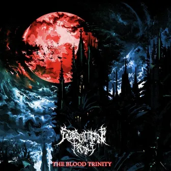 THE BLOOD TRINITY by Bloodletting Prince