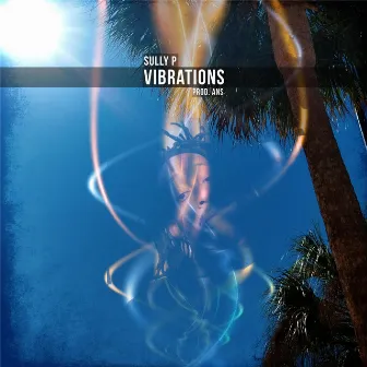 Vibrations by Sully P