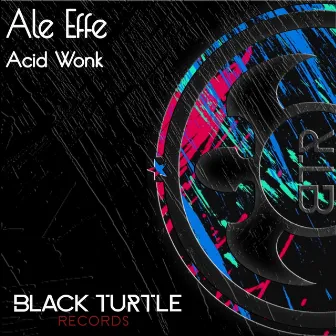 Acid Wonk by Ale Effe