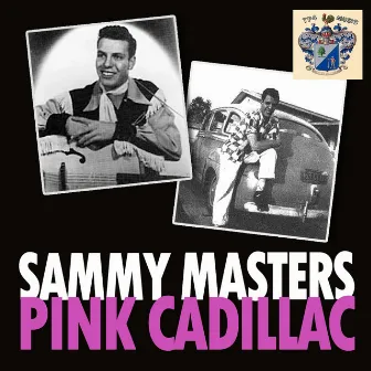 Pink Cadillac by Sammy Masters