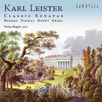 Karl Leister Plays Classic Sonatas by Ferenc Bognar