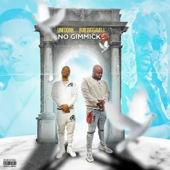 NO GIMMICK by ROB BIGGAVELI