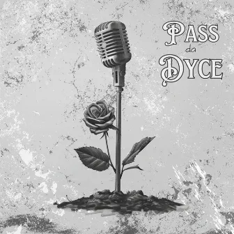 Pass da Dyce by Pair-A-Dyce