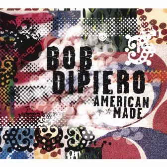 American Made by Bob DiPiero